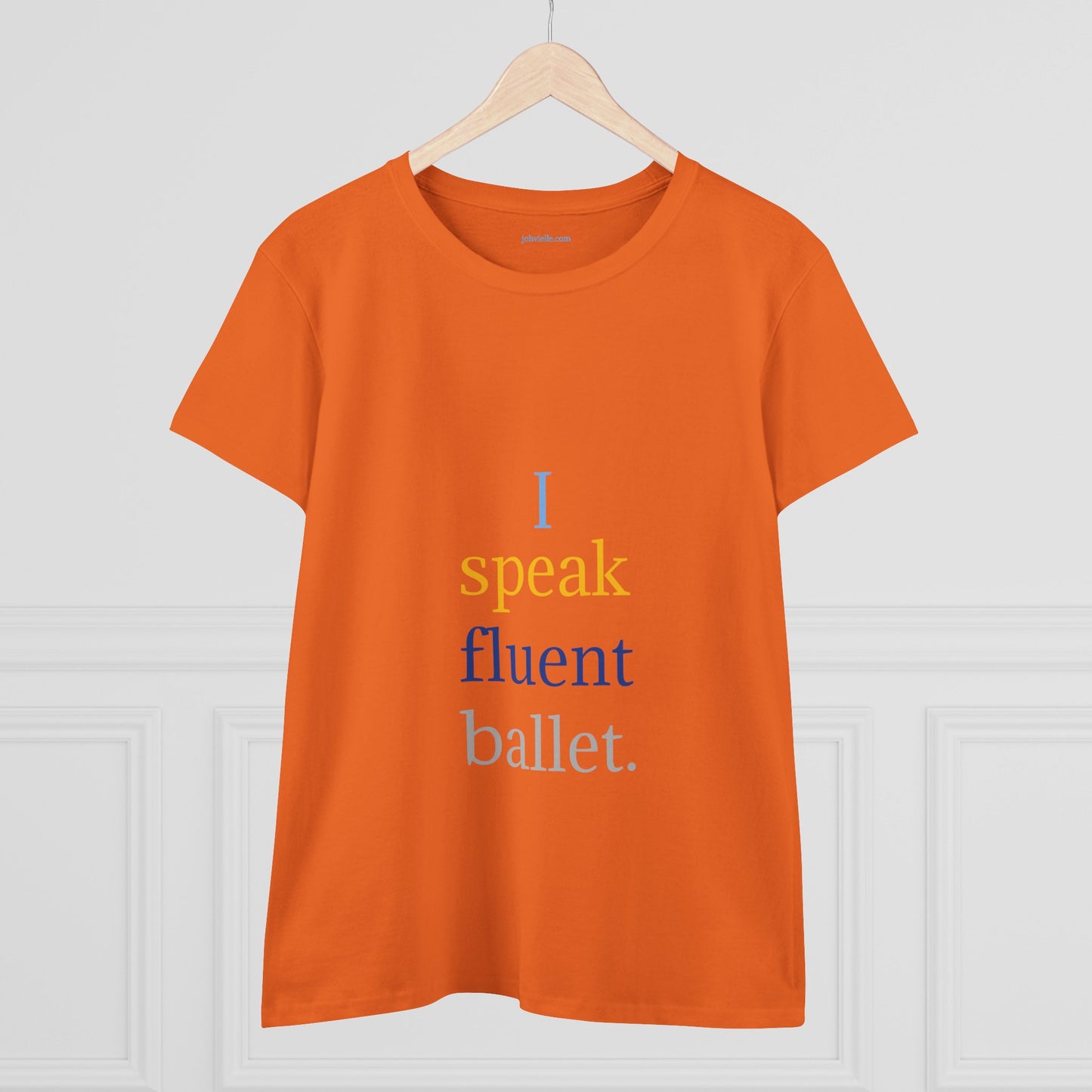 Dance Women's "I speak fluent ballet) Tee