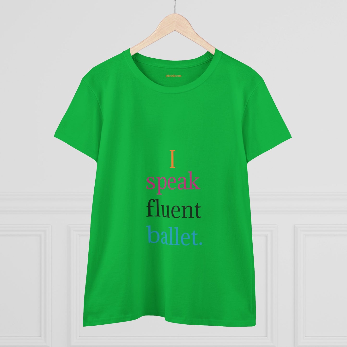 Dance Women's "I speak fluent ballet) Tee