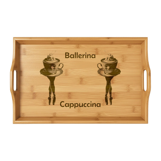 Engraved Bamboo Serving Tray ~ Ballerina Cappuccina